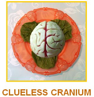 CLUELESS CRANIUM