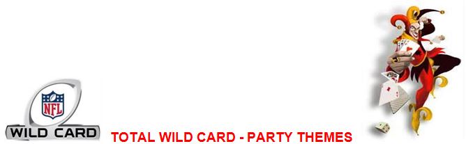 TOTAL WILD CARD - PARTY THEMES